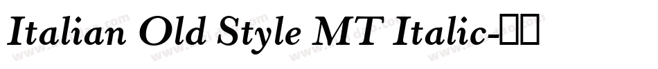 Italian Old Style MT Italic字体转换